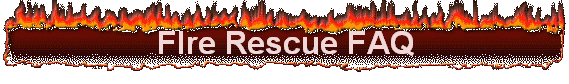 FIre Rescue FAQ