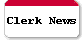Clerk News