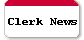 Clerk News